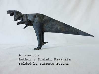 photo Origami-Allosaurus, Author : Fumiaki Kawahata, Folded by Tatsuto Suzuki